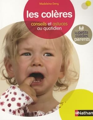 Les colères - Madeleine Deny