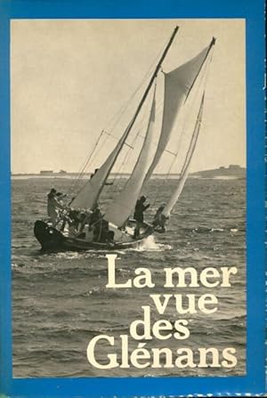 Seller image for La mer vue des gl?nans - Centre Nautique Des Gl?nans for sale by Book Hmisphres