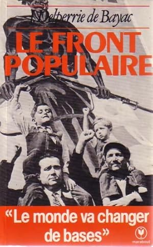 Image du vendeur pour Le Front Populaire - Jacques Delperrie de Bayac mis en vente par Book Hmisphres