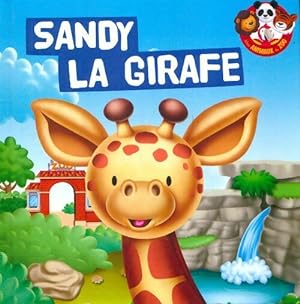 Sandy la girafe - Collectif