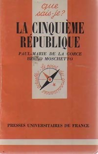 Image du vendeur pour La cinqui?me R?publique - Bruno ; De La Gorce Moschetto mis en vente par Book Hmisphres