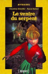 Seller image for Le ventre du serpent - Chrystine Brouillet for sale by Book Hmisphres