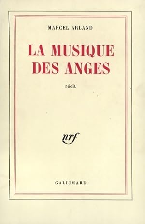 Image du vendeur pour La Musique des anges - Marcel Arland mis en vente par Book Hmisphres