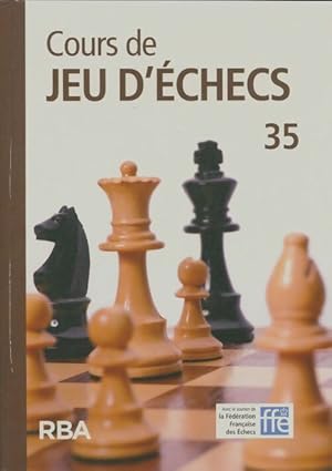 Cours de jeu d' checs n 35 - Collectif