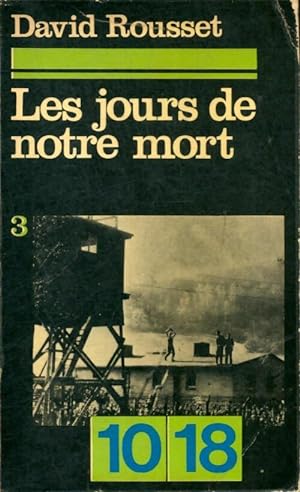 Seller image for Les jours de notre mort Tome III - David Rousset for sale by Book Hmisphres