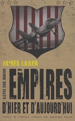 Empires d'hier et d'aujourd'hui - James Laxer