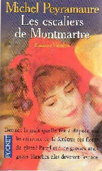 Seller image for Suzanne Valendon Tome I : Les escaliers de Montmartre - Michel Peyramaure for sale by Book Hmisphres