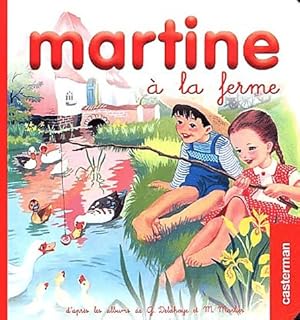 Martine ? la ferme - Marcel Marlier