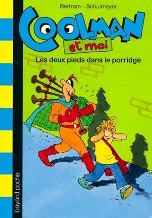 Seller image for Les deux pieds dans le porridge - Anne Bertram for sale by Book Hmisphres