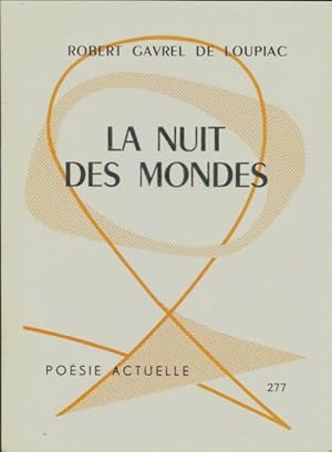 Image du vendeur pour La nuit des mondes - Robert Gravel De Loupiac mis en vente par Book Hmisphres