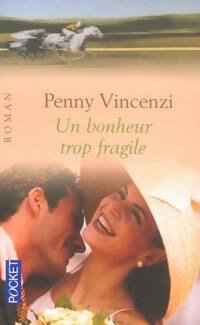 Image du vendeur pour Un bonheur trop fragile - Penny Vicenzi mis en vente par Book Hmisphres