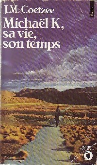 Seller image for Michael K, sa vie, son temps - John Maxwell Coetzee for sale by Book Hmisphres