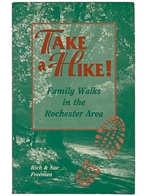 Immagine del venditore per Take a Hike! Family Walks in the Rochester Area venduto da Yesterday's Muse, ABAA, ILAB, IOBA