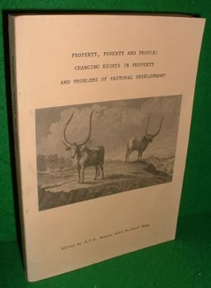 Imagen del vendedor de PROPERTY, POVERTY AND PEOPLE : CHANGING RIGHTS IN PROPERTY AND PROBLEMS OF PASTORAL DEVELOPMENT a la venta por booksonlinebrighton