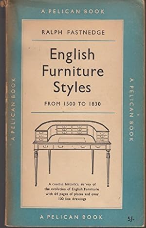 Imagen del vendedor de English furniture styles from 1500 to 1830 a la venta por WeBuyBooks 2