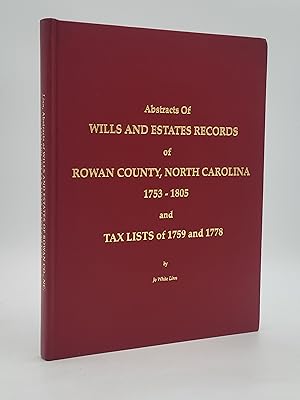 Immagine del venditore per Abstracts of the Wills, and Estates Records of Rowan County, North Carolina 1753-1805 and Tax Lists of 1759 and 1778. venduto da Zephyr Books