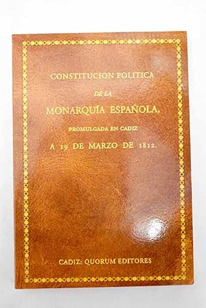 Imagen del vendedor de Constitucin poltica de la Monarqua espaola promulgada en Cdiz a 19 de marzp de 1812 facsmil a la venta por Librera Pramo