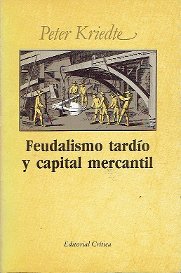 Imagen del vendedor de Feudalismo tardo y capital mercantil a la venta por LIBRERA LAS HOJAS