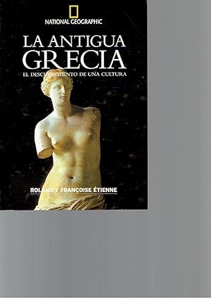 Image du vendeur pour La antigua Grecia. El descubrimiento de una cultura mis en vente par LIBRERA LAS HOJAS