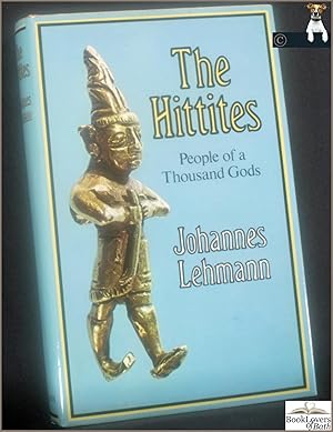Bild des Verkufers fr The Hittites: People of a Thousand Gods zum Verkauf von BookLovers of Bath