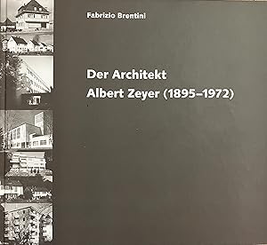 Der Architekt Albert Zeyer (1895-1972)