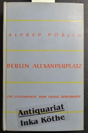 Berlin Alexanderplatz : Die Geschichte vom Franz Biberkopf -