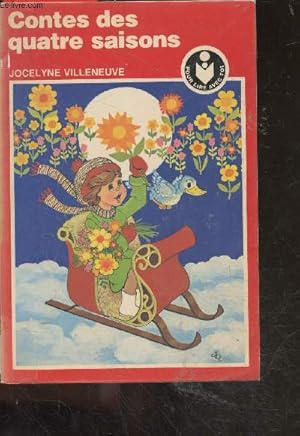 Image du vendeur pour Contes des quatre saisons - collection pour lire avec toi- le vison et la mouffette, la legende de gaspard, l'eau miraculeuse, le ramoneur, les fleurs blanches de noel, le voleur d'echelles, sept plus une mis en vente par Le-Livre