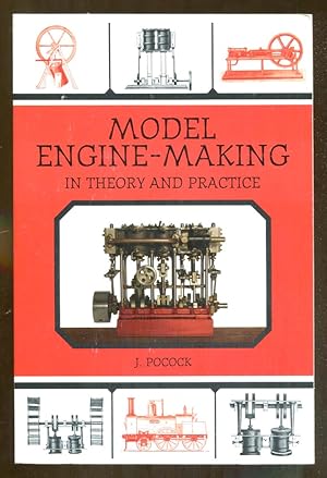 Immagine del venditore per Model Engine-Making in Theory and Practice venduto da Dearly Departed Books