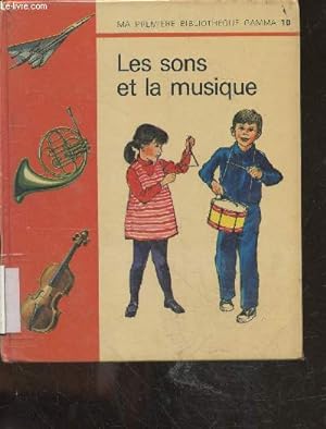 Seller image for Les sons et la musique - ma premiere bibliotheque gamma N10 for sale by Le-Livre