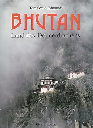 Bhutan, Land des Donnerdrachens