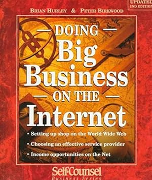 Imagen del vendedor de Small Business Guide to Doing Big Business on the Internet (Self-counsel Business S.) a la venta por WeBuyBooks