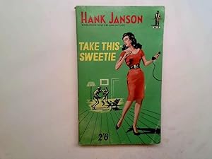 Seller image for Take this-Sweetie for sale by Goldstone Rare Books