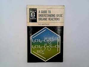 Seller image for A GUIDE TO UNDERSTANDING BASIC ORGANIC REACTIONS (CONCEPTS IN CHEMISTRY) for sale by Goldstone Rare Books
