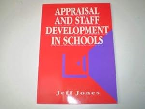 Bild des Verkufers fr Appraisal and Staff Development in Schools zum Verkauf von WeBuyBooks
