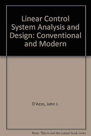 Seller image for Linear Control System Analysis and Design: Conventional and Modern for sale by WeBuyBooks