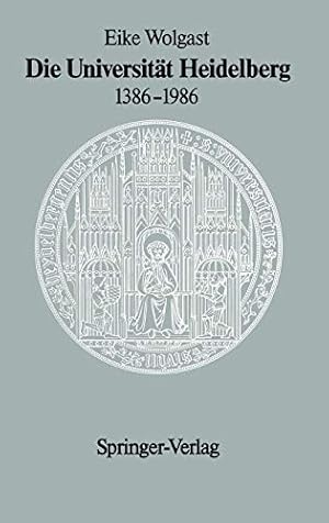 Bild des Verkufers fr Die Universität Heidelberg 1386"1986 zum Verkauf von WeBuyBooks
