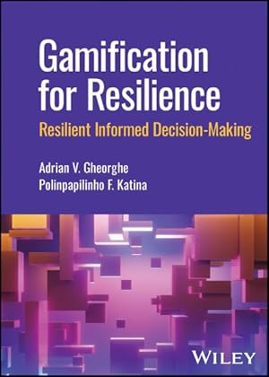 Bild des Verkufers fr Gamification for Resilience : Resilient Informed Decision Making zum Verkauf von GreatBookPrices