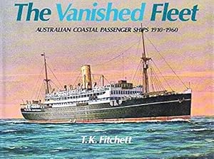 The Vanished Fleet : Australian coastal passenger ships 1910-1960