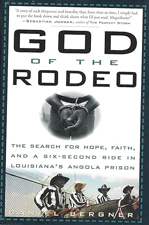 Image du vendeur pour God of the Rodeo: The Search for Hope, Faith, and a Six-Second Ride in Louisiana's Angola Prison mis en vente par Warren Hahn