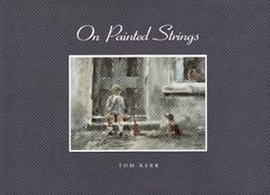 Seller image for ON PAINTED STRINGS A Book of Poems and Paintings (SIGNED COPY) for sale by WeBuyBooks