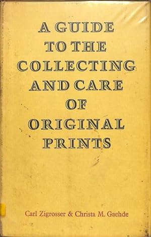 Bild des Verkufers fr A Guide To The Collecting and Care of Original Prints. zum Verkauf von WeBuyBooks