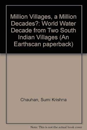 Seller image for Million Villages, a Million Decades?: World Water Decade from Two South Indian Villages for sale by WeBuyBooks