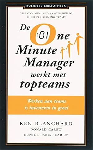 Bild des Verkufers fr One Minute Manager werkt met topteams (Business Bibliotheek) zum Verkauf von WeBuyBooks
