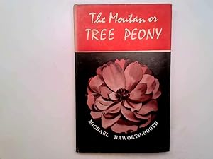 Imagen del vendedor de The moutan or tree peony a la venta por Goldstone Rare Books