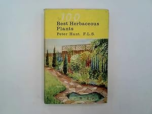 Imagen del vendedor de 100 Best Herbaceous Plants . illustrated by Cynthia Newsome-Taylor a la venta por Goldstone Rare Books