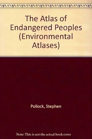 Seller image for ATLAS OF ENDANGERED PEOPLES (Environmental Atlases) for sale by WeBuyBooks