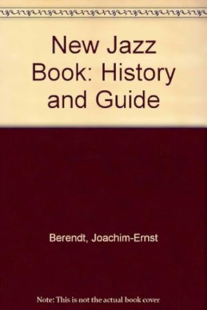 Seller image for New Jazz Book: History and Guide for sale by WeBuyBooks