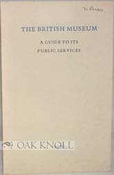 Bild des Verkufers fr The British Museum: A guidet to its public services zum Verkauf von WeBuyBooks