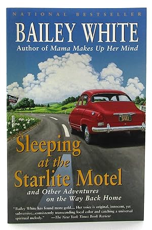 Sleeping at the Starlite Motel: and Other Adventures on the Way Back Home