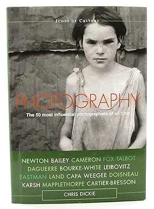 Image du vendeur pour Photography: The 50 Most Influential Photographers of All Time mis en vente par Book Nook